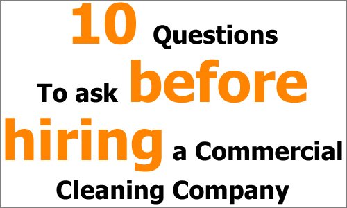 10 Questions Ask Before Hiring Commercial Cleaning Binx Northbay
